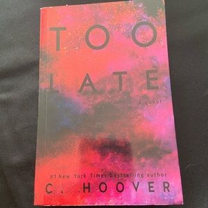 Too Late by Colleen Hoover